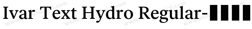 Ivar Text Hydro Regular字体转换